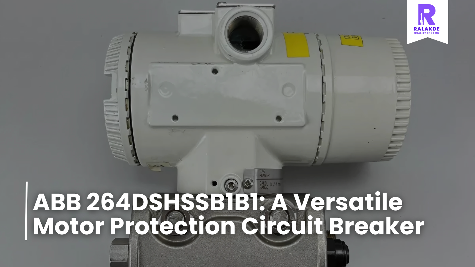 ABB 264DSHSSB1B1: A Versatile Motor Protection Circuit Breaker