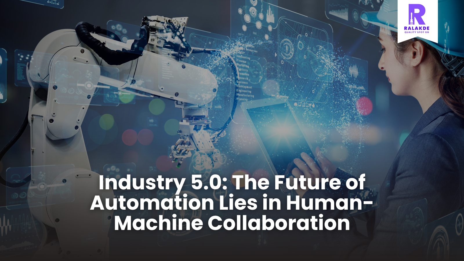 Industry 5.0: The Future of Automation Lies in Human-Machine Collaboration