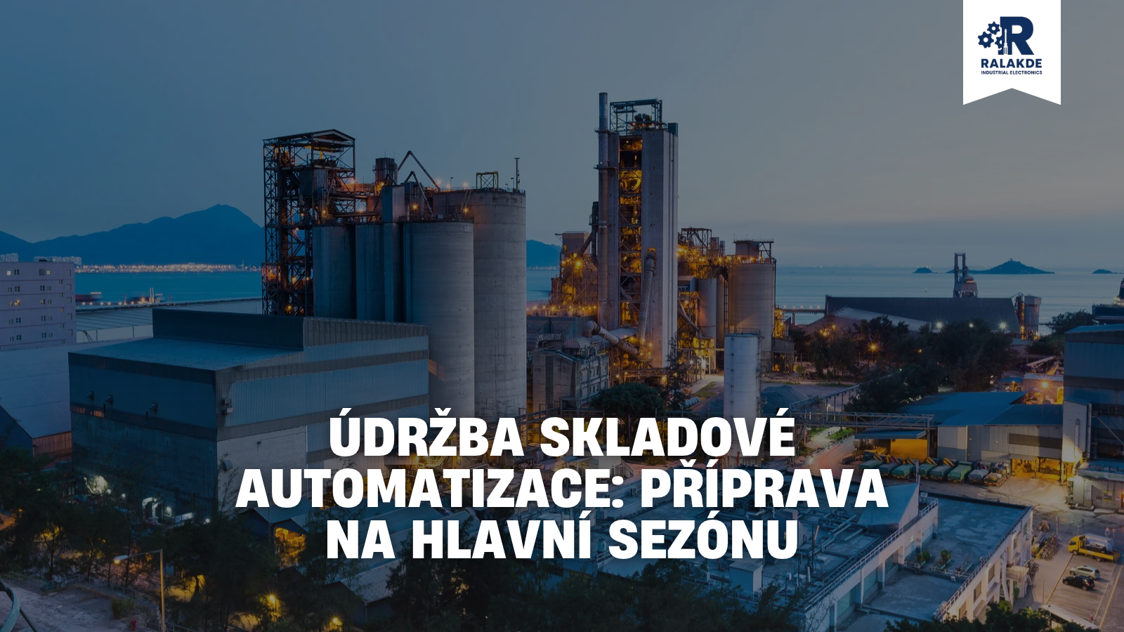 Údržba skladové automatizace: příprava na hlavní sezónu